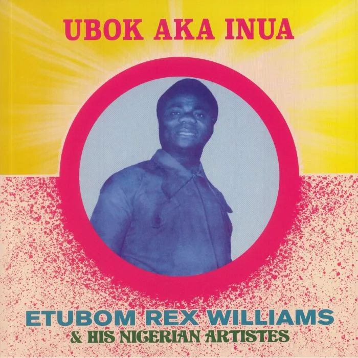Etubom Rex WILLIAMS — Ubok Aka Inua