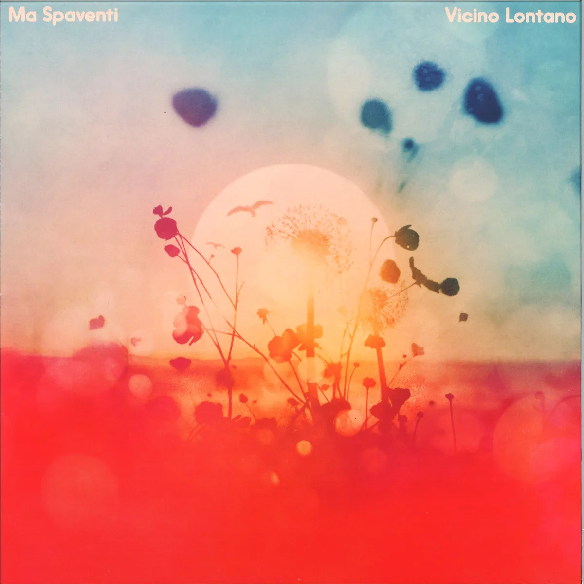 Ma Spaventi — Vicino Lontano LP