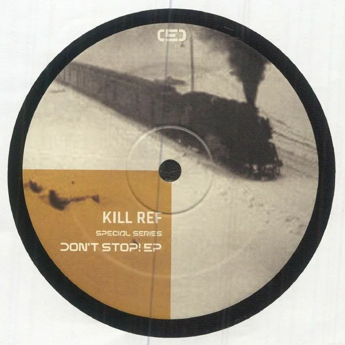 Лицевая сторона обложки — KILL REF — Don't Stop! EP
