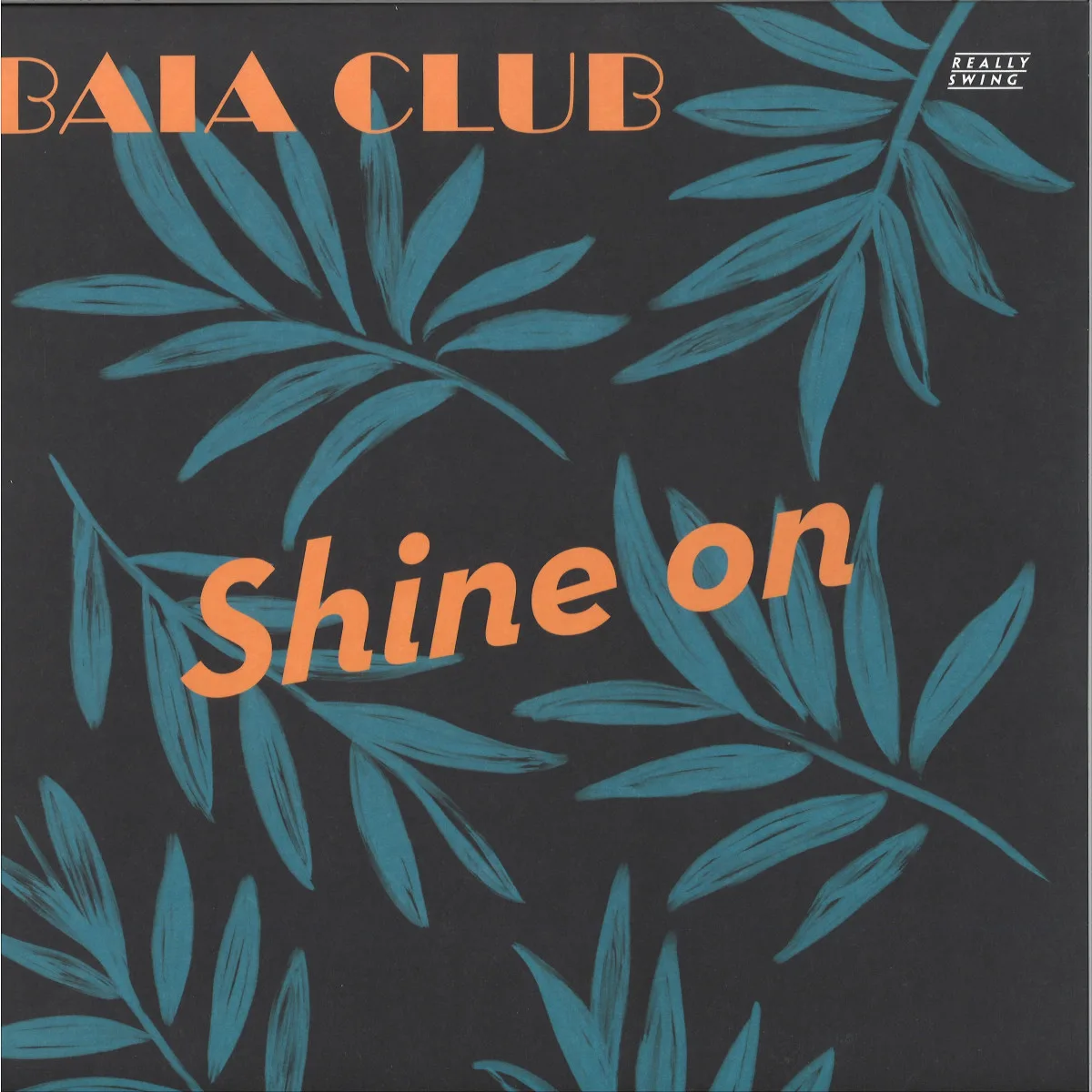 Baia Club — Shine On