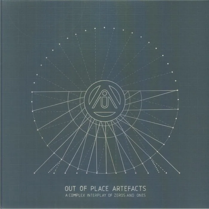 Front cover — OUT OF PLACE ARTEFACTS — A Complex Interplay Of Zeros & Ones