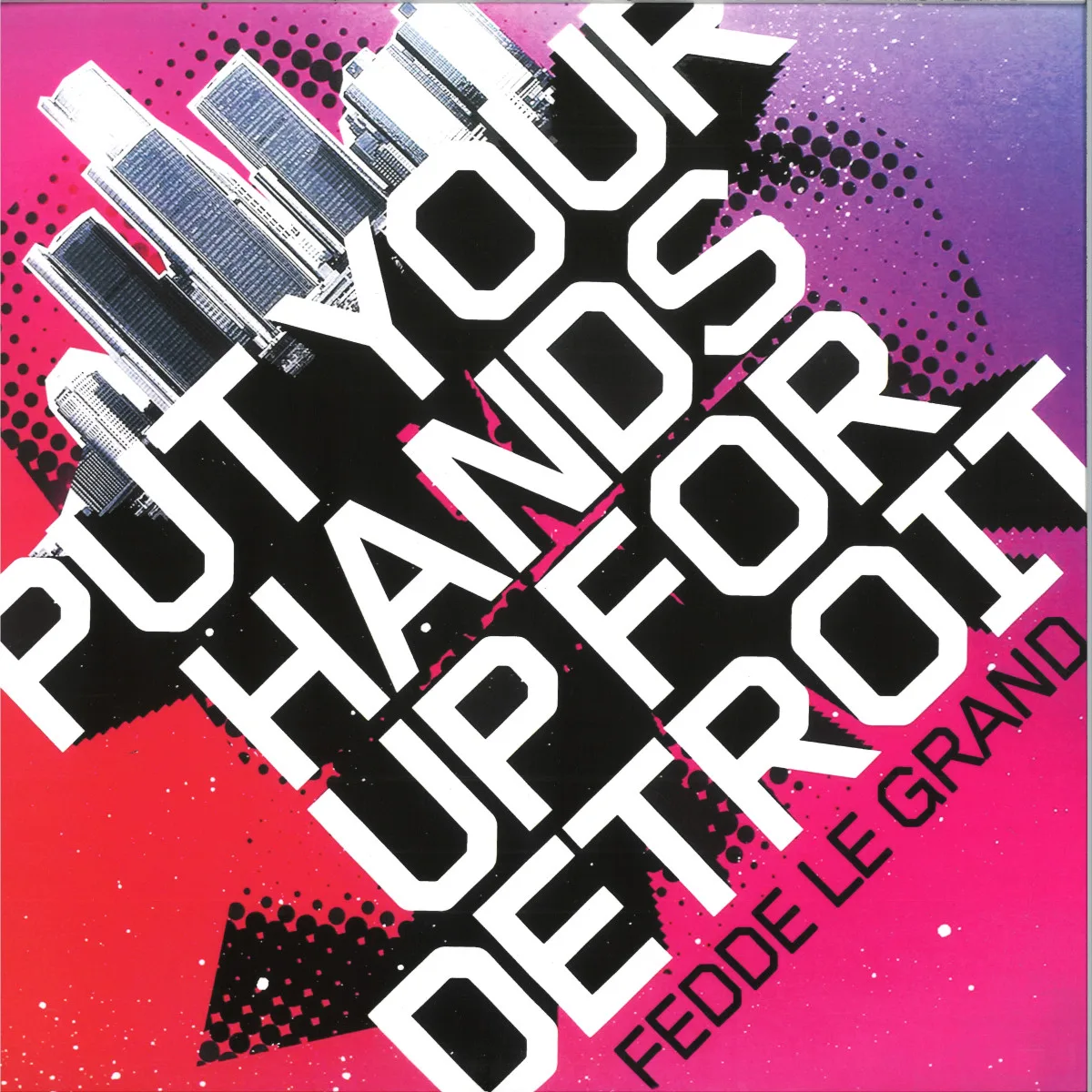 Back cover — Fedde Le Grand — Put Your Hands Up For Detroit