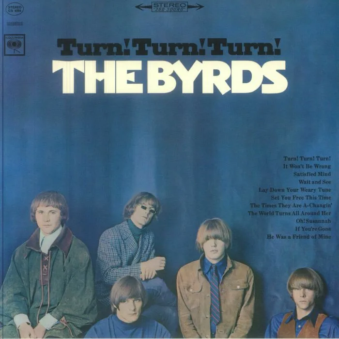 The BYRDS — Turn! Turn! Turn! (60th Anniversary Edition)