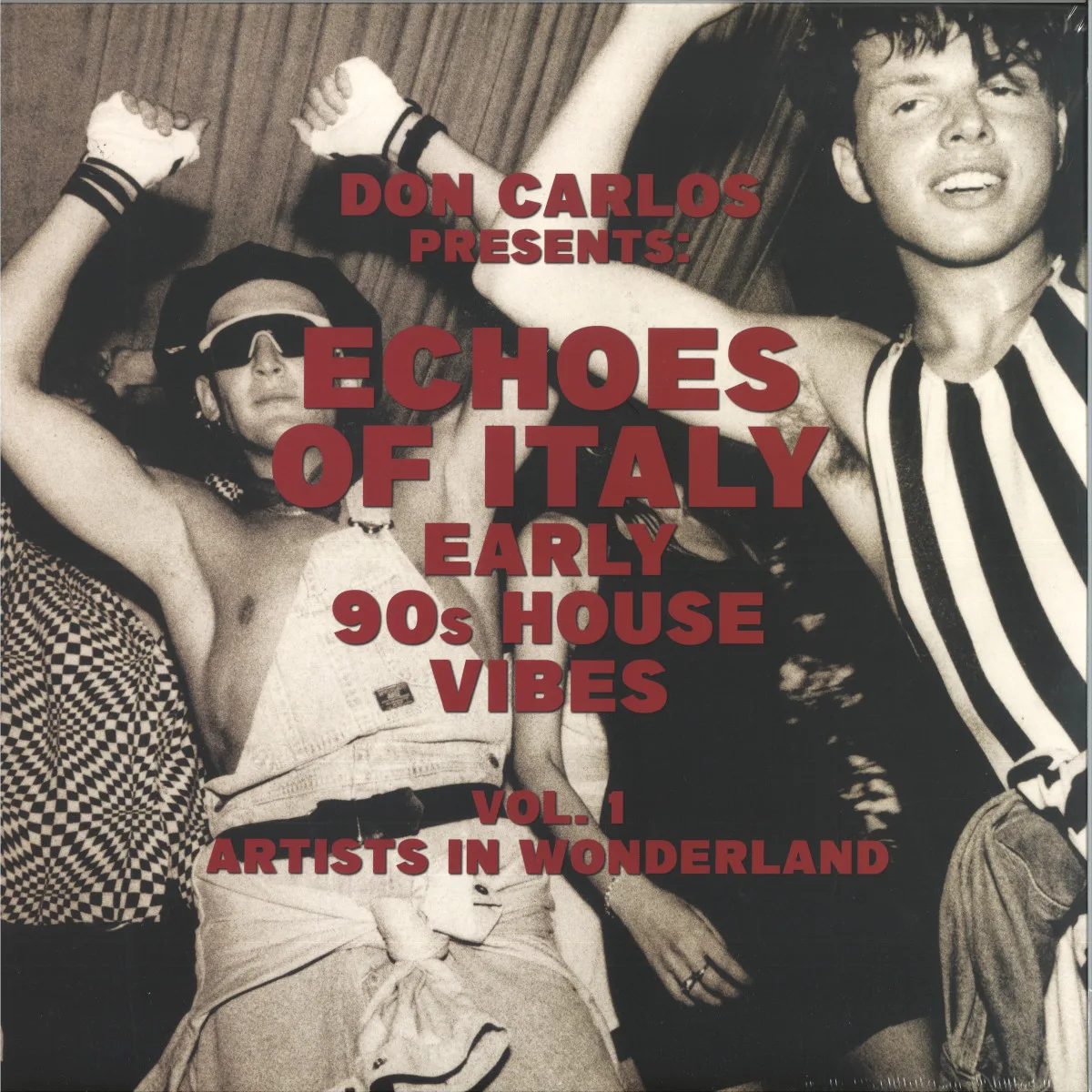 Front cover — Various — ECHOES OF ITALY - ARTISTS IN WONDERLAND – EARLY 90S HOUSE VIBES VOL.1 LP 2x12"