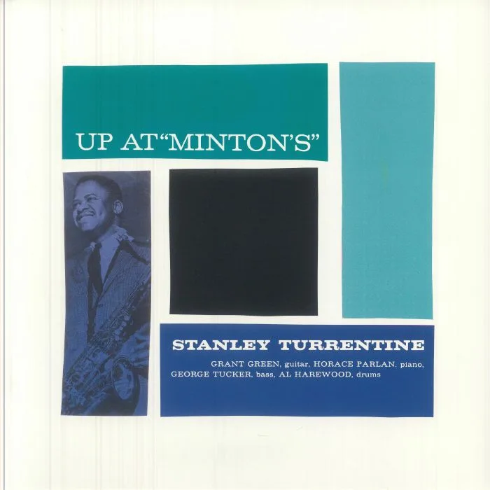 Stanley TURRENTINE — Up At Minton's Vol 1 (remastered)