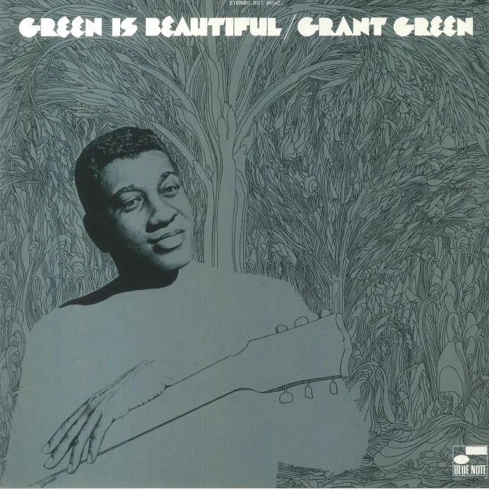 Лицевая сторона обложки — Grant GREEN — Green Is Beautiful (Classic Vinyl Series)