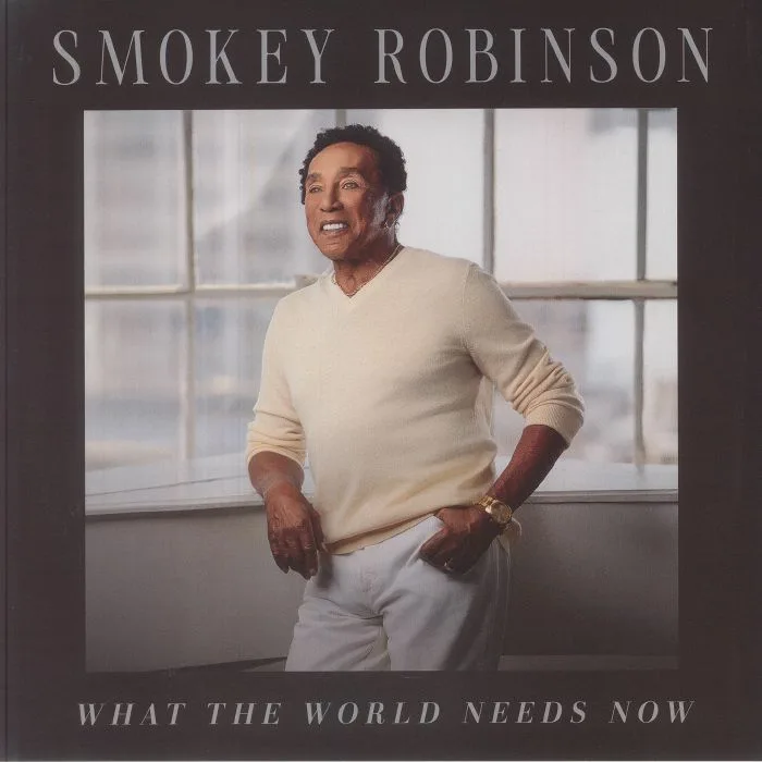 Smokey ROBINSON — What The World Needs Now