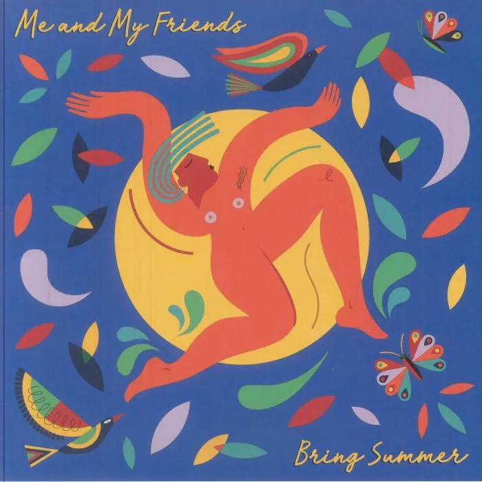 ME & MY FRIENDS — Bring Summer