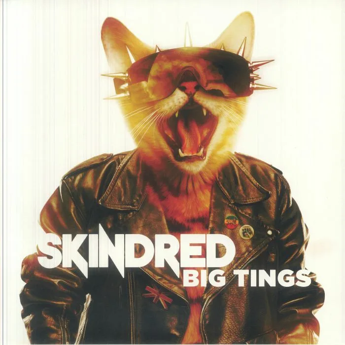 SKINDRED — Big Tings