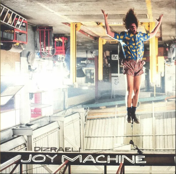 DIZRAELI — Joy Machine