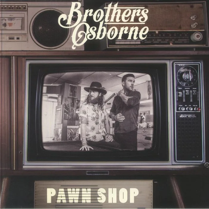 BROTHERS OSBORNE — Pawn Shop