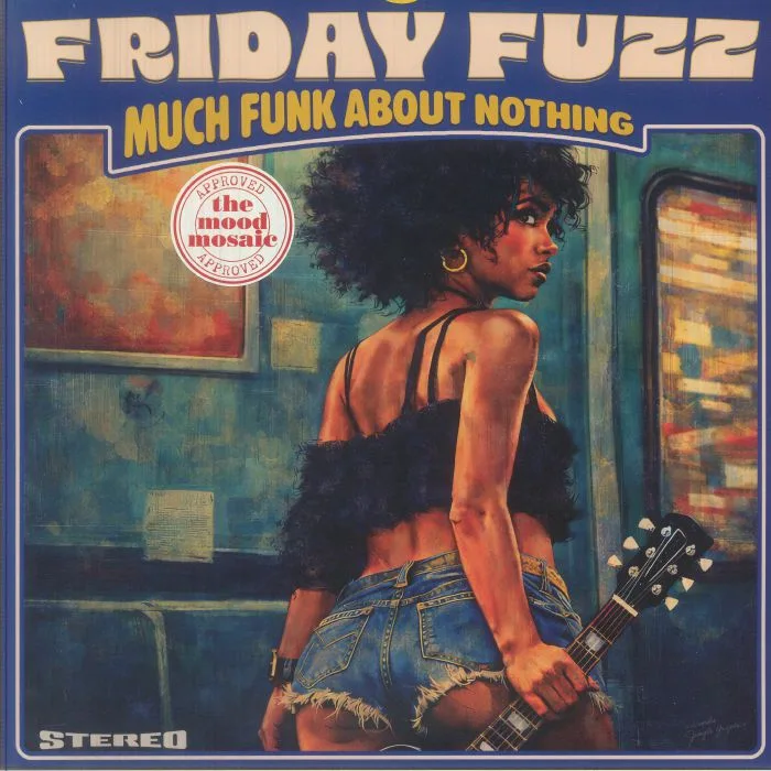 Лицевая сторона обложки — FRYDAY FUZZ — Much Funk About Nothing