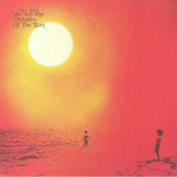 VARIOUS — Once Again We Are The Children Of The Sun
