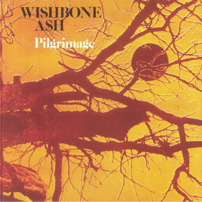 WISHBONE ASH — Pilgrimage (reissue)
