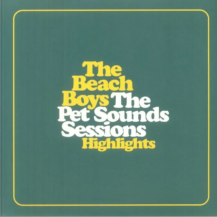 The BEACH BOYS — The Pet Sounds Sessions Highlights