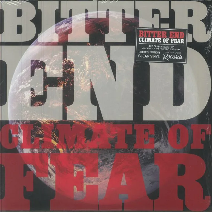 BITTER END — Climate Of Fear (reissue)