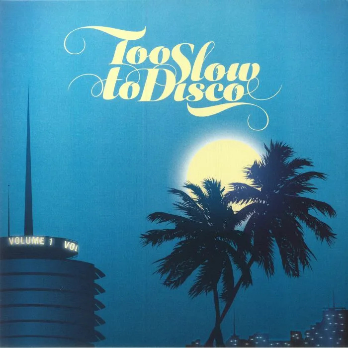 Лицевая сторона обложки — VARIOUS — Too Slow To Disco Vol 1 (Record Store Day 2014)