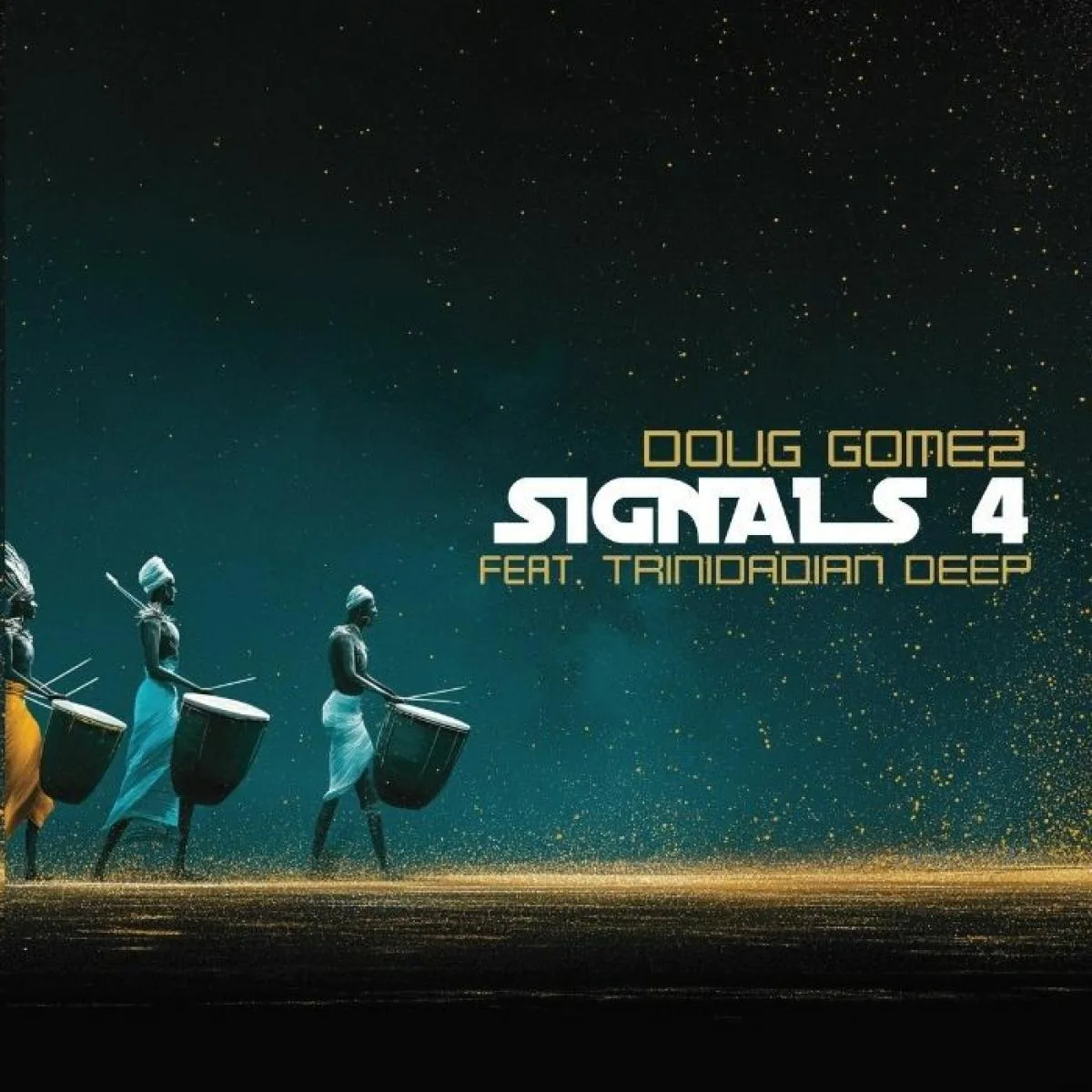 Doug Gomez / Trinidadian Deep — Signals 4
