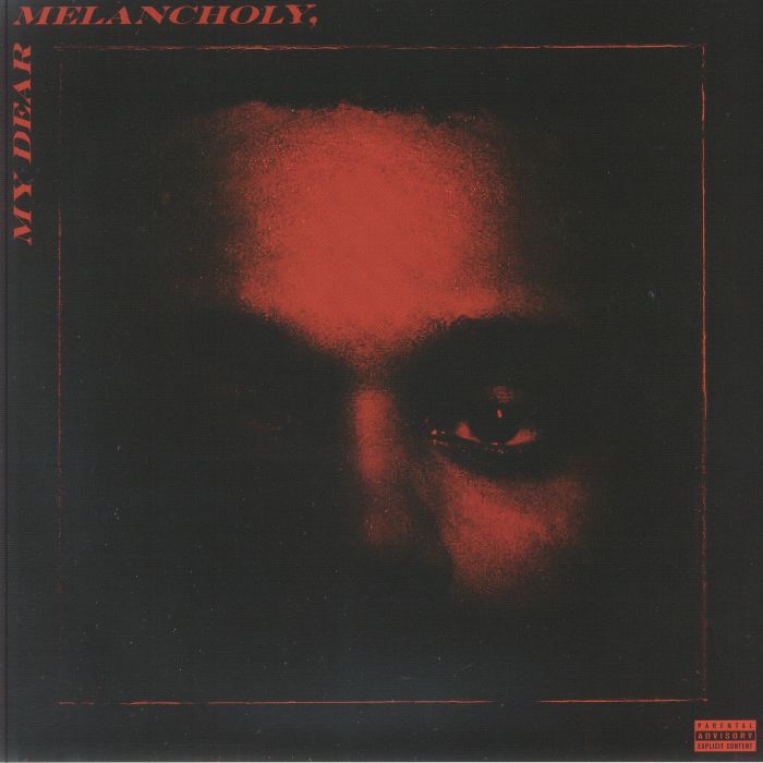 The WEEKND — My Dear Melancholy