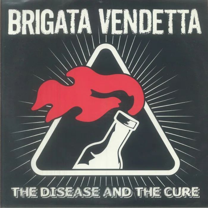 BRIGATA VENDETTA — The Disease & The Cure