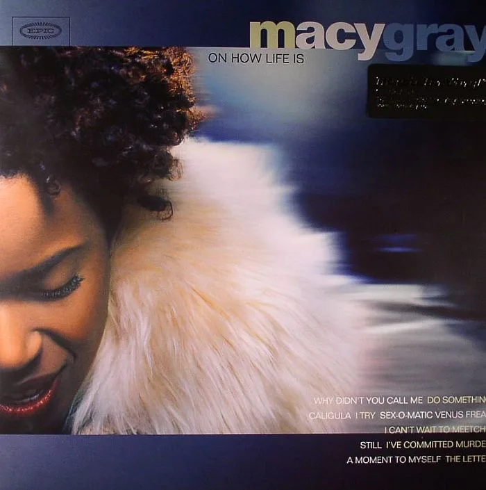 Macy GRAY — On How Life Is