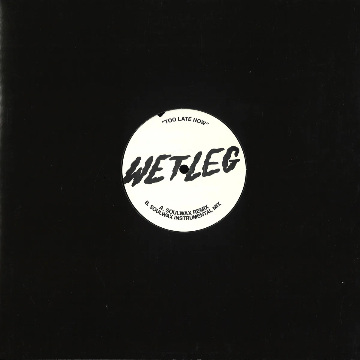 Обратная сторона обложки — Wet Leg — Too Late Now (Soulwax Remix)