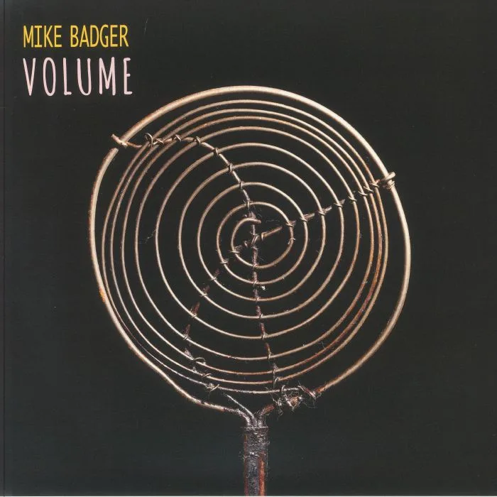 Mike BADGER — Volume (25th Anniversary Edition)