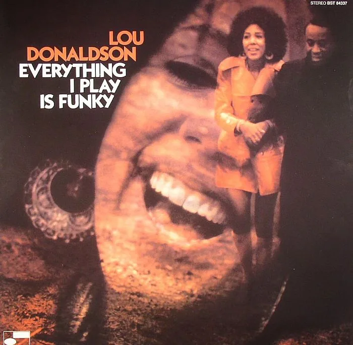 Лицевая сторона обложки — Lou DONALDSON — Everything I Play Is Funky