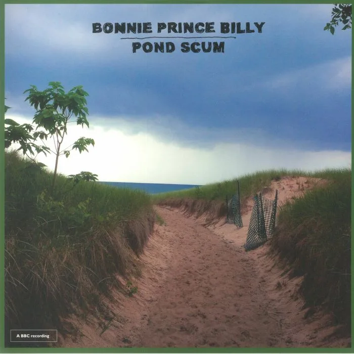 BONNIE PRINCE BILLY — Pond Scum