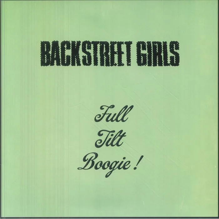 BACKSTREET GIRLS — Full Tilt Boogie!