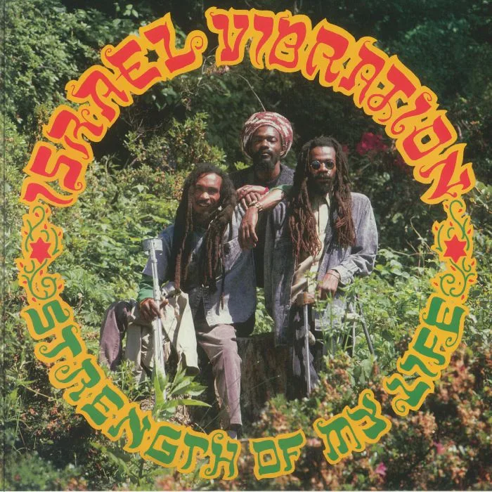 ISRAEL VIBRATION — Strength Of My Life (remastered)