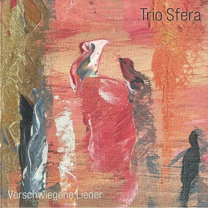 TRIO SFERA — Verschwiegene Lieder