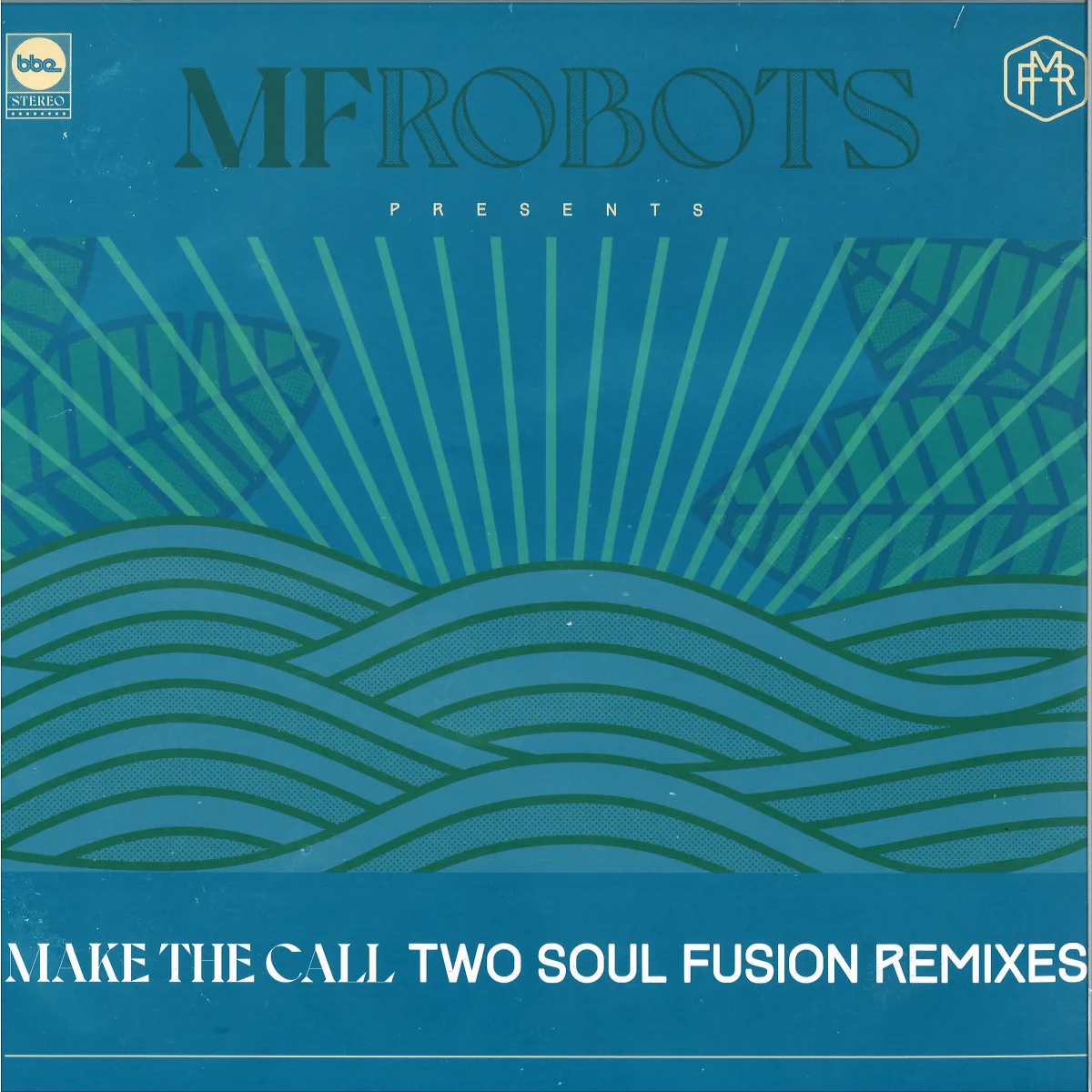 Лицевая сторона обложки — Mf Robots&Two Soul Fusion(Louie Vega&Josh Milan) — Make The Call