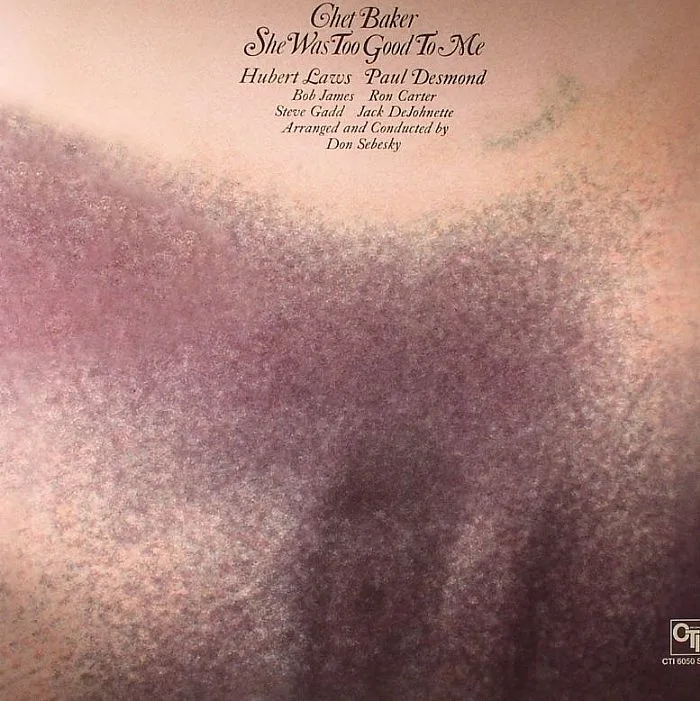 Front cover — Chet BAKER — She Was Too Good To Me