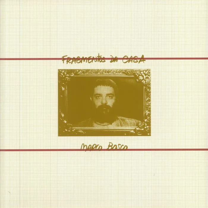 Marco BOSCO — Fragmentos Da Casa (reissue)