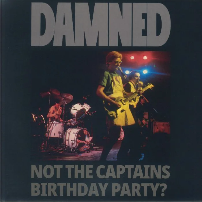 The DAMNED — Not The Captains Birthday Party (reissue)