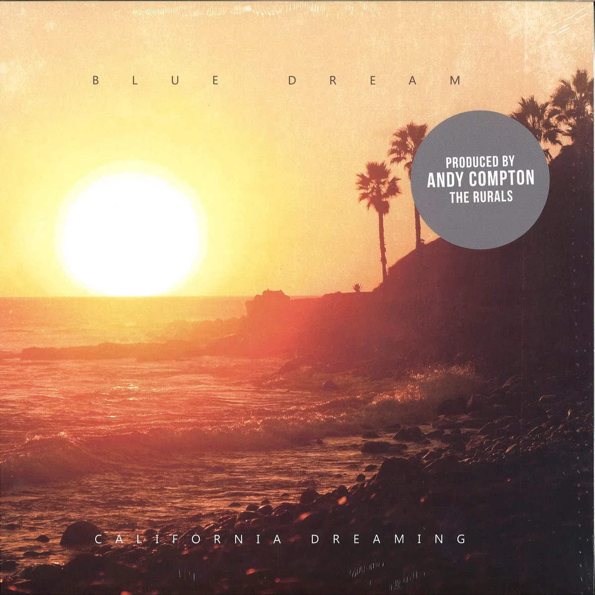 Blue Dream — California Dreaming