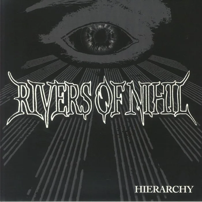 RIVERS OF NIHIL — Hierarchy