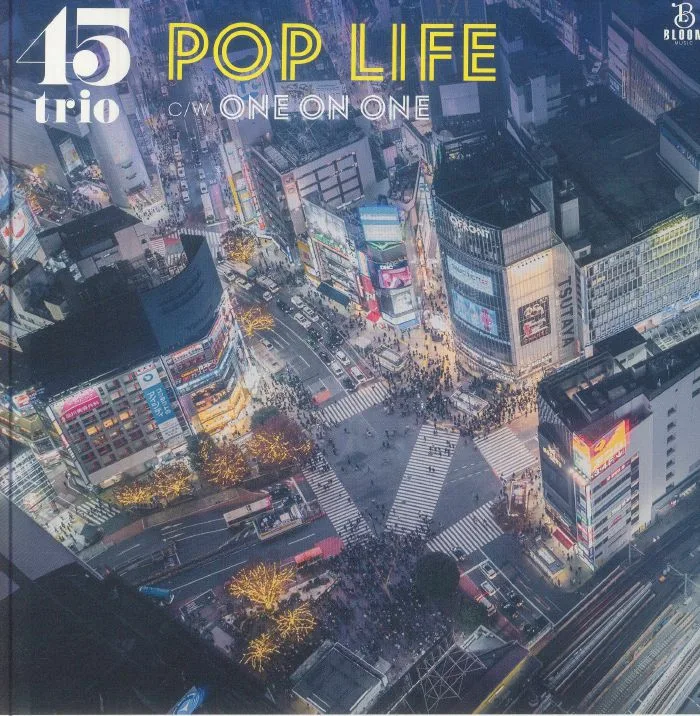 45 TRIO — Pop Life