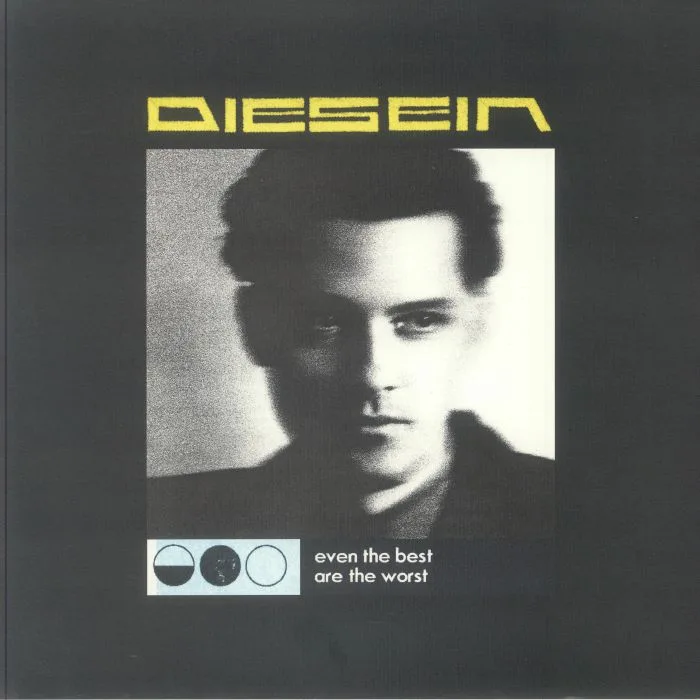 DIESEIN — Even The Best Are The Worst