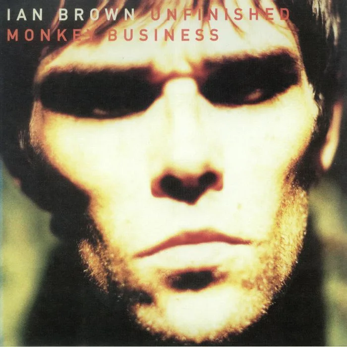 Ian BROWN — Unfinished Monkey Business (reissue)