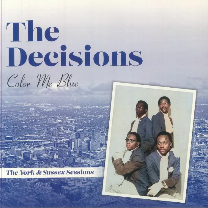 Лицевая сторона обложки — The DECISIONS — Color Me Blue: The York & Sussex Sessions