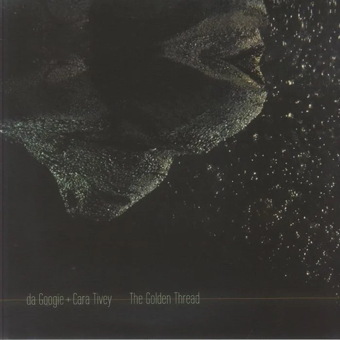 DA GOOGIE / CARA TIVEY — The Golden Thread