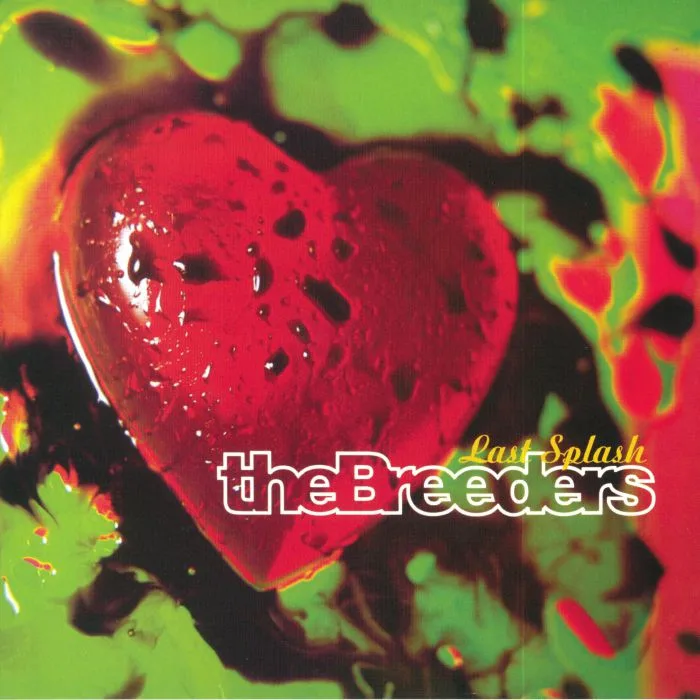 The BREEDERS — Last Splash (reissue)
