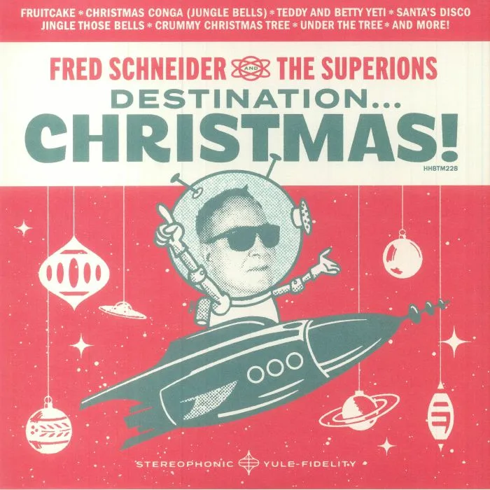 Fred SCHNEIDER & THE SUPERIONS — Destination Christmas