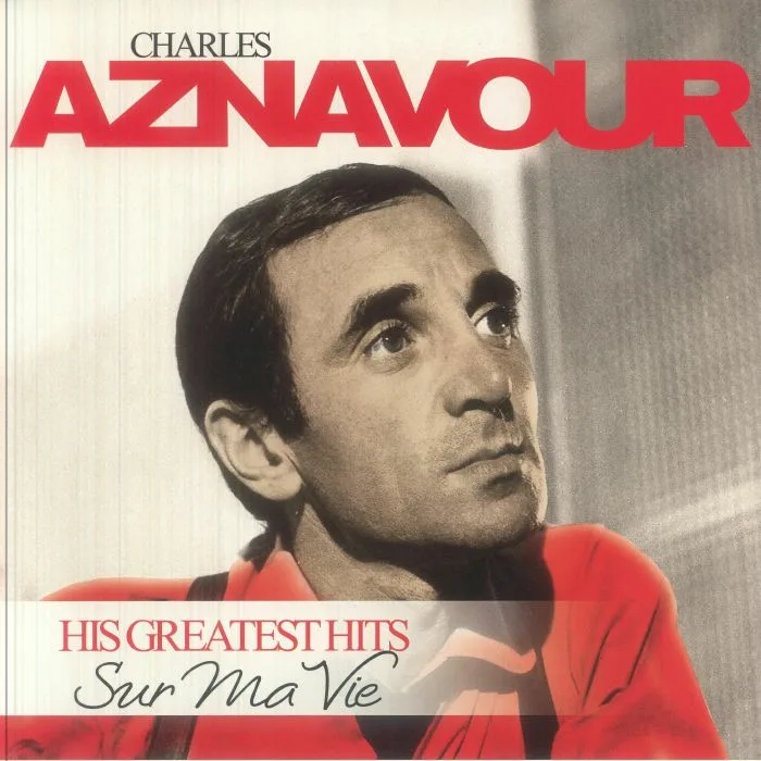 Charles AZNAVOUR — Sur Ma Vie: His Greatest Hits