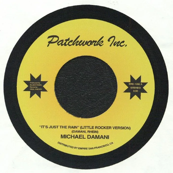 PATCHWORK INC / MICHAEL DAMANI — It's Just The Rain