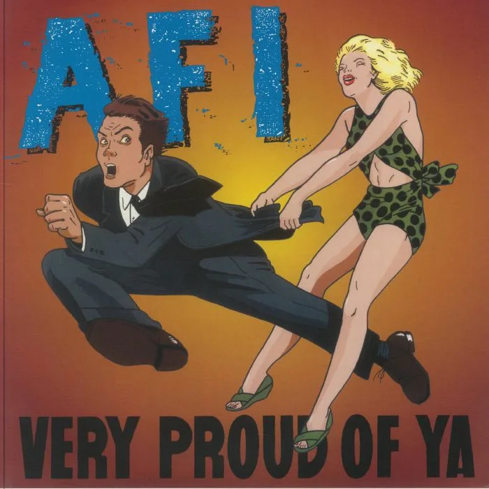 AFI — Very Proud Of Ya