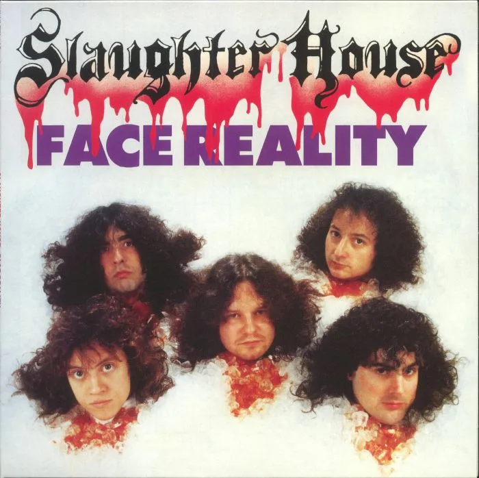 SLAUGHTER HOUSE — Face Reality (reissue)