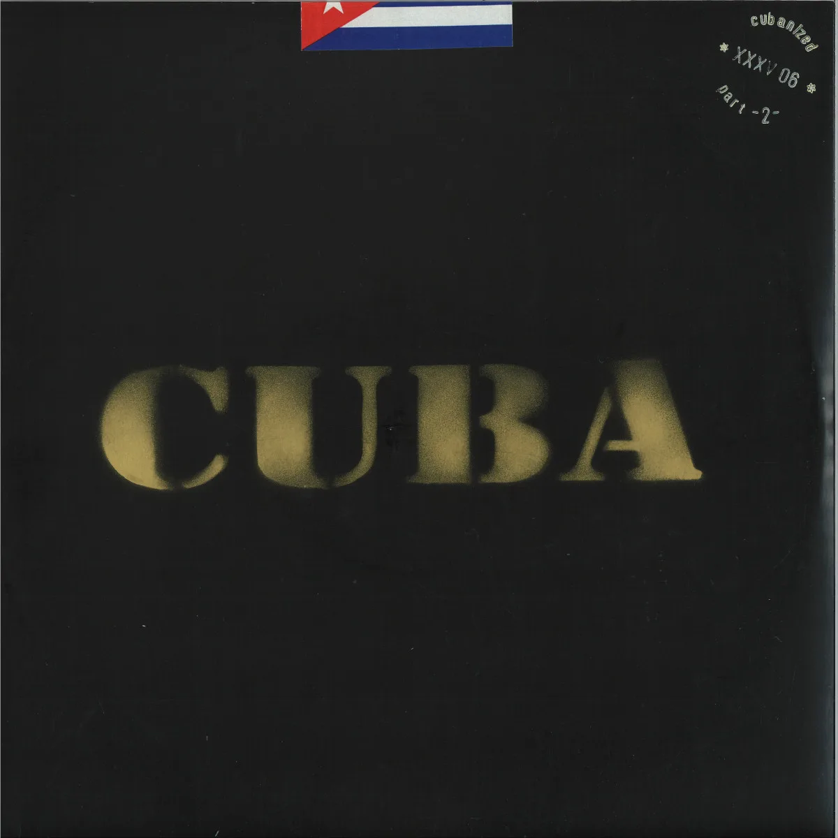 XXXV Edits — XXXV 06 (Cubanized pt.2)